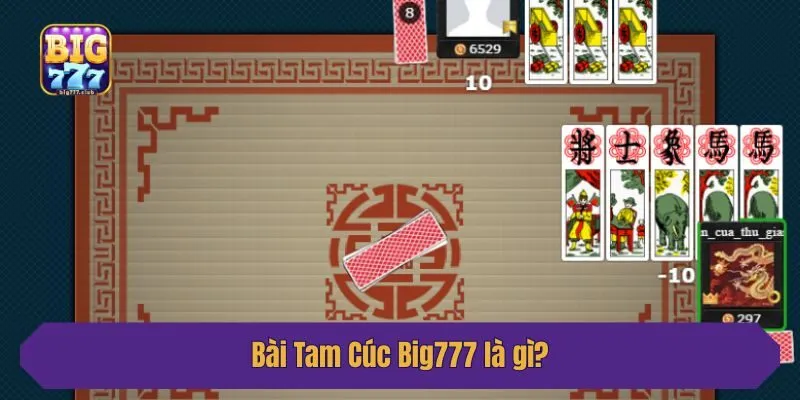 Bài Tam Cúc Big777 là gì?