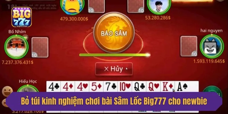 Bỏ túi kinh nghiệm chơi bài Sâm Lốc Big777 cho newbie