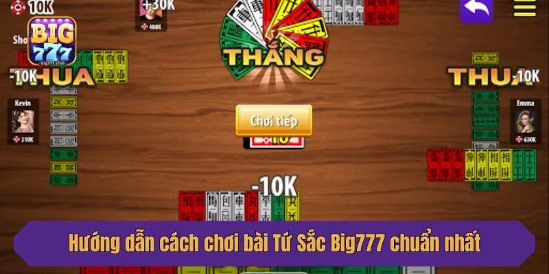 Hướng dẫn cách chơi bài Tứ Sắc Big777 chuẩn nhất
