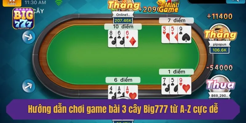 Hướng dẫn chơi game bài 3 cây Big777 từ A-Z cực dễ